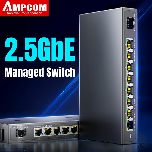 AMPCOM 2.5GbE 管理型交换机 8 端口 2.5GBASE-T 网络交换机 10G SFP+ 插槽上行链路 Web 管理 QOS VLAN LACP 无风扇